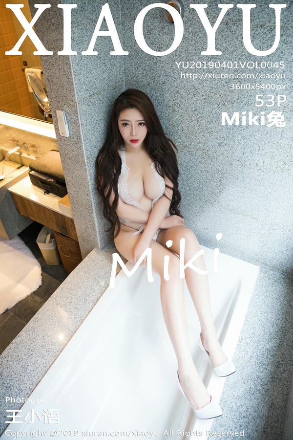 XIAOYU语画界 2019.04.01 VOL.045 Miki兔_第3集