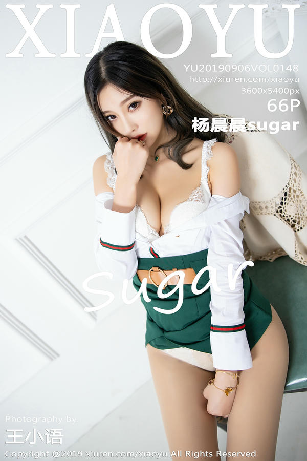 XIAOYU语画界 2019.09.06 VOL.148 杨晨晨sugar [66+1P199M]_第1集